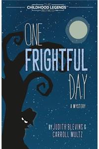 One Frightful Day