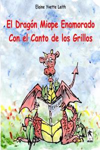 Dragón Miope Enamorado Con el Canto de los Grillos