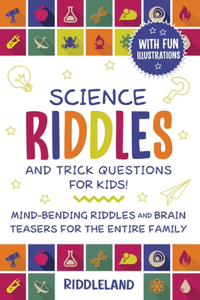 Science Riddles and Trick Questions for Kids