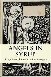 Angels in Syrup