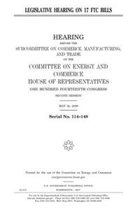 Legislative hearing on 17 FTC bills