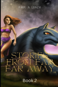 Stories From Far Far Away