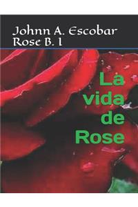 La Vida de Rose