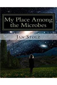My Place Among the Microbes