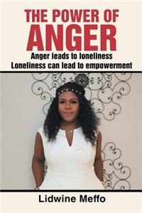 The Power of Anger
