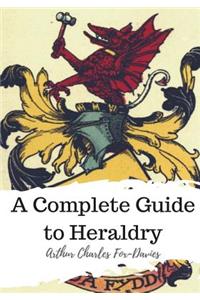 Complete Guide to Heraldry
