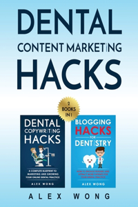 Dental Content Marketing Hacks