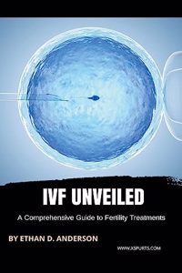 IVF Unveiled