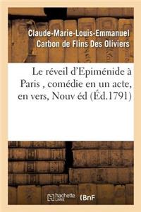 Le Réveil d'Epiménide À Paris, Comédie En Un Acte, En Vers, Nouvelle Édition