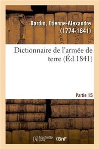 Dictionnaire de l'Armée de Terre. Partie 15