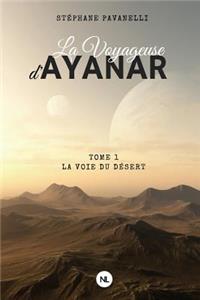 La Voyageuse d'Ayanar, tome 1