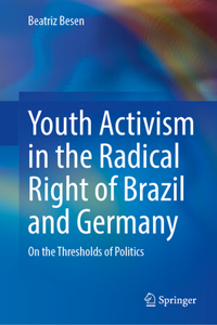 Youth Activism in the Radical Right of Brazil and Germany