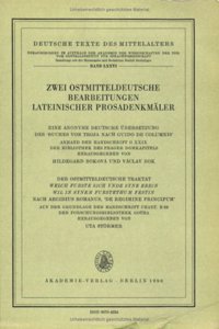Zwei Ostmitteldeutsche Bearbeitungen Lateinischer Prosadenkmäler