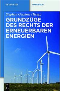 Grundzüge Des Rechts Der Erneuerbaren Energien