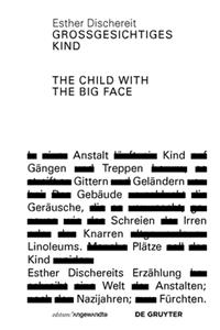 Grossgesichtiges Kind / The Child With the Big Face