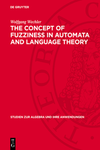 Concept of Fuzziness in Automata and Language Theory