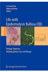 Life with Epidermolysis Bullosa (Eb)