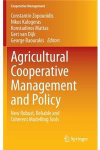 Agricultural Cooperative Management and Policy