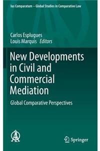 New Developments in Civil and Commercial Mediation