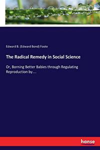 The Radical Remedy in Social Science