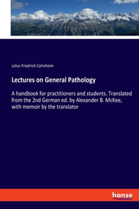 Lectures on General Pathology