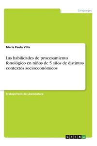 habilidades de procesamiento fonológico en niños de 5 años de distintos contextos socioeconómicos