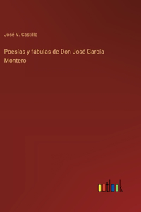 Poesías y fábulas de Don José García Montero