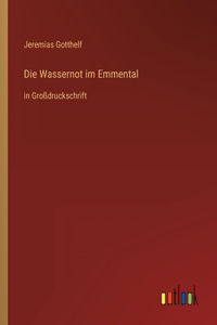 Wassernot im Emmental