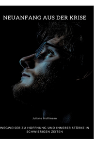 Neuanfang aus der Krise