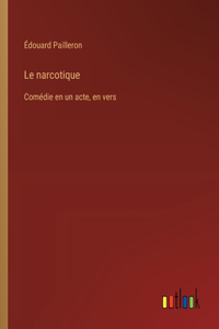 Le narcotique