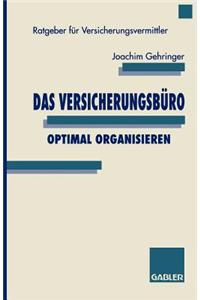 Das Versicherungsbüro Optimal Organisieren