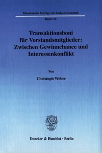 Transaktionsboni Fur Vorstandsmitglieder: Zwischen Gewinnchance Und Interessenkonflikt