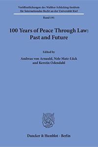 100 Years of Peace Through Law