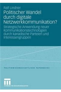 Politischer Wandel Durch Digitale Netzwerkkommunikation?