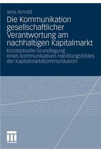 Die Kommunikation gesellschaftlicher Verantwortung am nachhaltigen Kapitalmarkt