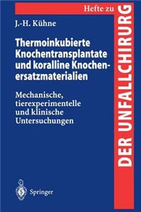 Thermoinkubierte Knochentransplantate Und Koralline Knochenersatzmaterialien