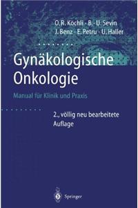 Gynakologische Onkologie: Manual Fa1/4r Klinik Und Praxis