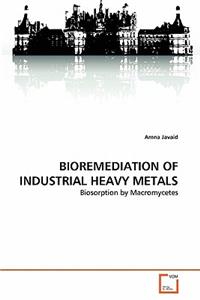 Bioremediation of Industrial Heavy Metals