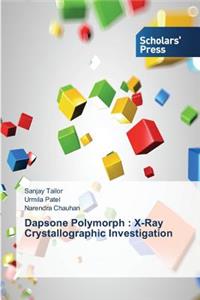 Dapsone Polymorph: X-Ray Crystallographic Investigation