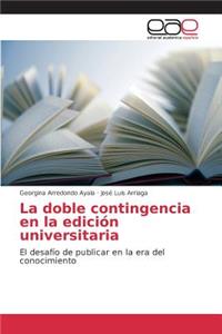La doble contingencia en la edición universitaria
