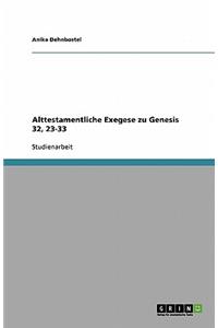 Alttestamentliche Exegese Zu Genesis 32, 23-33