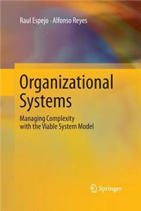 Organizational Systems: Managing Complexity with the Viable System Model