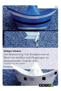 Zur Besteuerung von Bordpersonal an Bord von Schiffen und Flugzeugen im internationalen Verkehr 2013