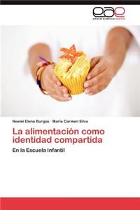 Alimentacion Como Identidad Compartida