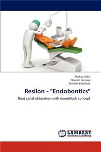 Resilon - ''Endobontics''