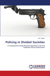 Policing in Divided Societies