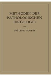 Methoden der Pathologischen Histologie