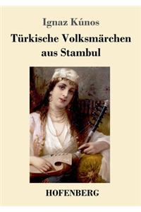 Türkische Volksmärchen aus Stambul