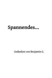 Spannendes ...