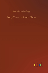 Forty Years in South China